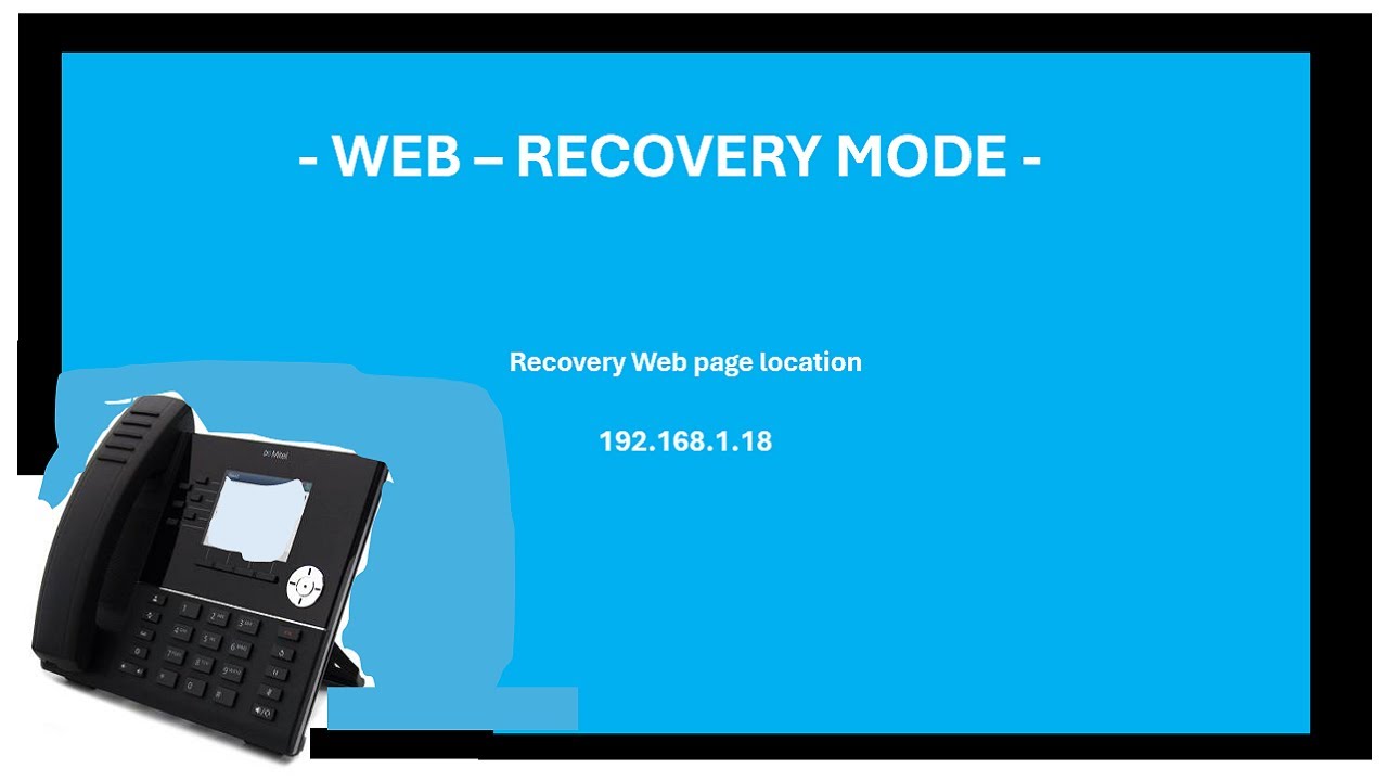 Recover from Web Recovery Mode on a Mitel 69series SIP Phone | Mitel Academy