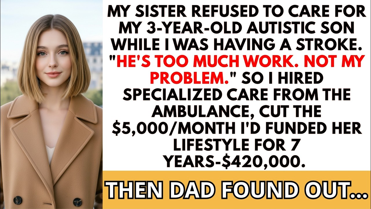 My Sister Refused To Watch My Autistic Son During My StrokeWhat Our Father Said Made Her Hands Shake