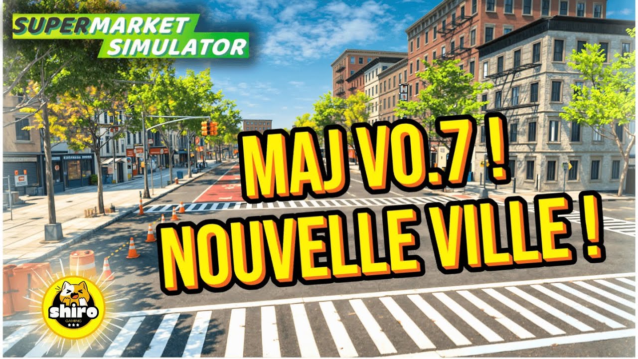 Supermarket Simulator - La mise à jour 0.7 qui change toute la ville!
