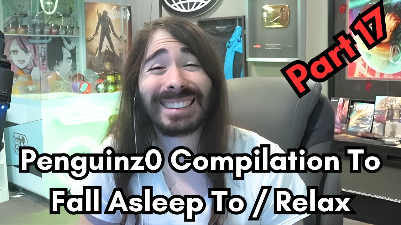 Penguinz0 Compilation To Fall Asleep To / Relax - Part 17