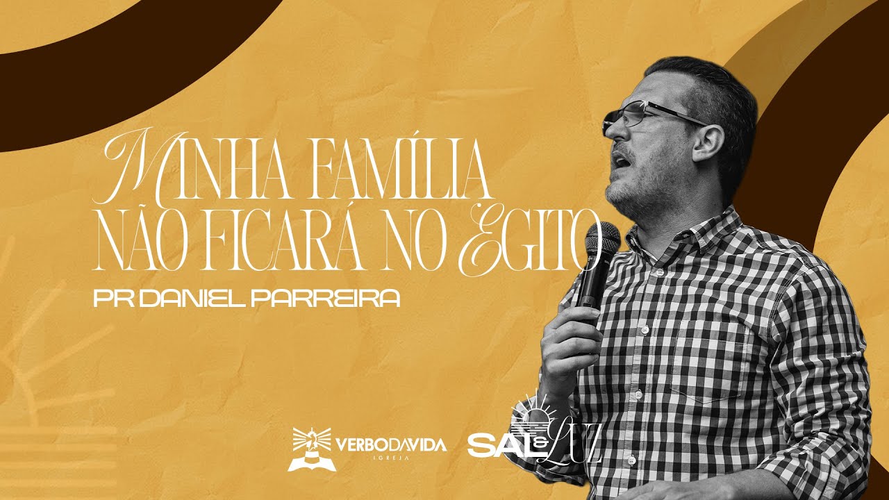Culto de Santa Ceia - com Pr Daniel Parreira | Minha família não ficará no Egito
