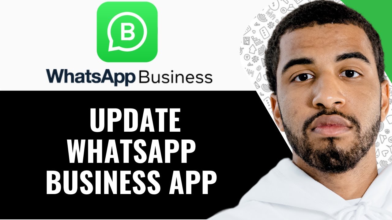 How To Update WhatsApp Business On Android - Step By Step