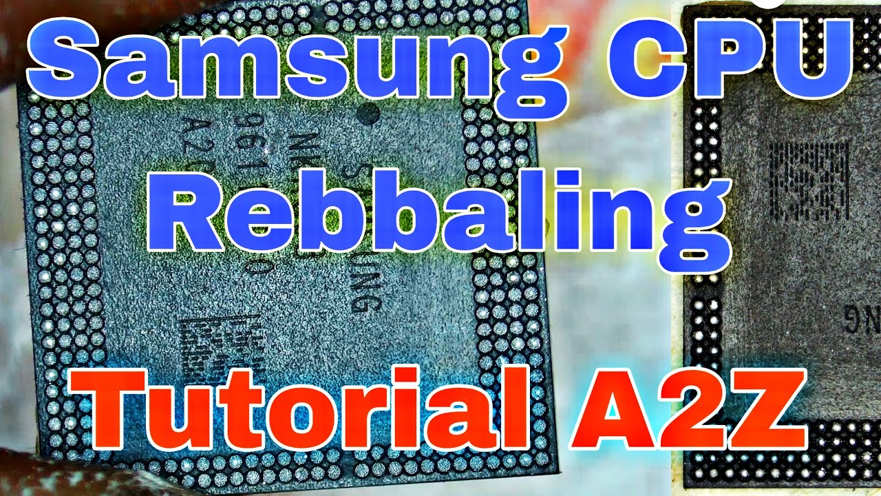 Samsung double decker CPU clean and reballing tutorial | Samsung hang logo fix