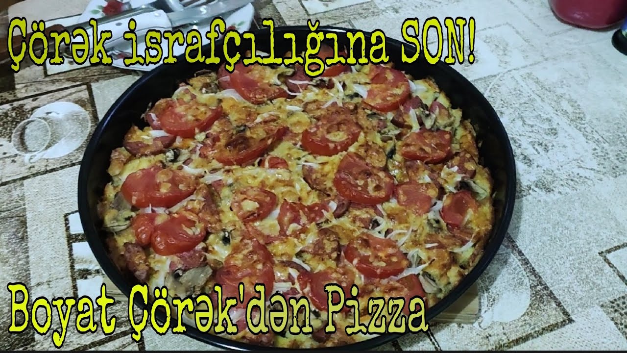 Boyat Çörək'dən Pizza | Ləziz Pizza | Çörək İsrafına Son!