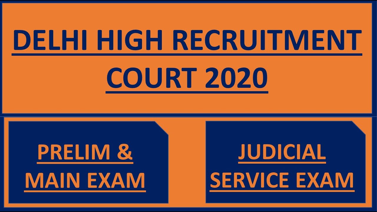 Delhi High Court Delhi Higher Judicial Service Exam 2020