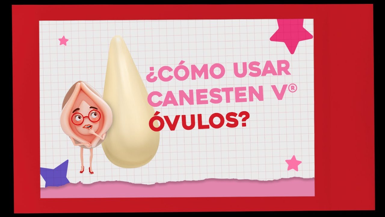 Canesten V® Óvulos; alivio rápido y eficaz de la infección vaginal