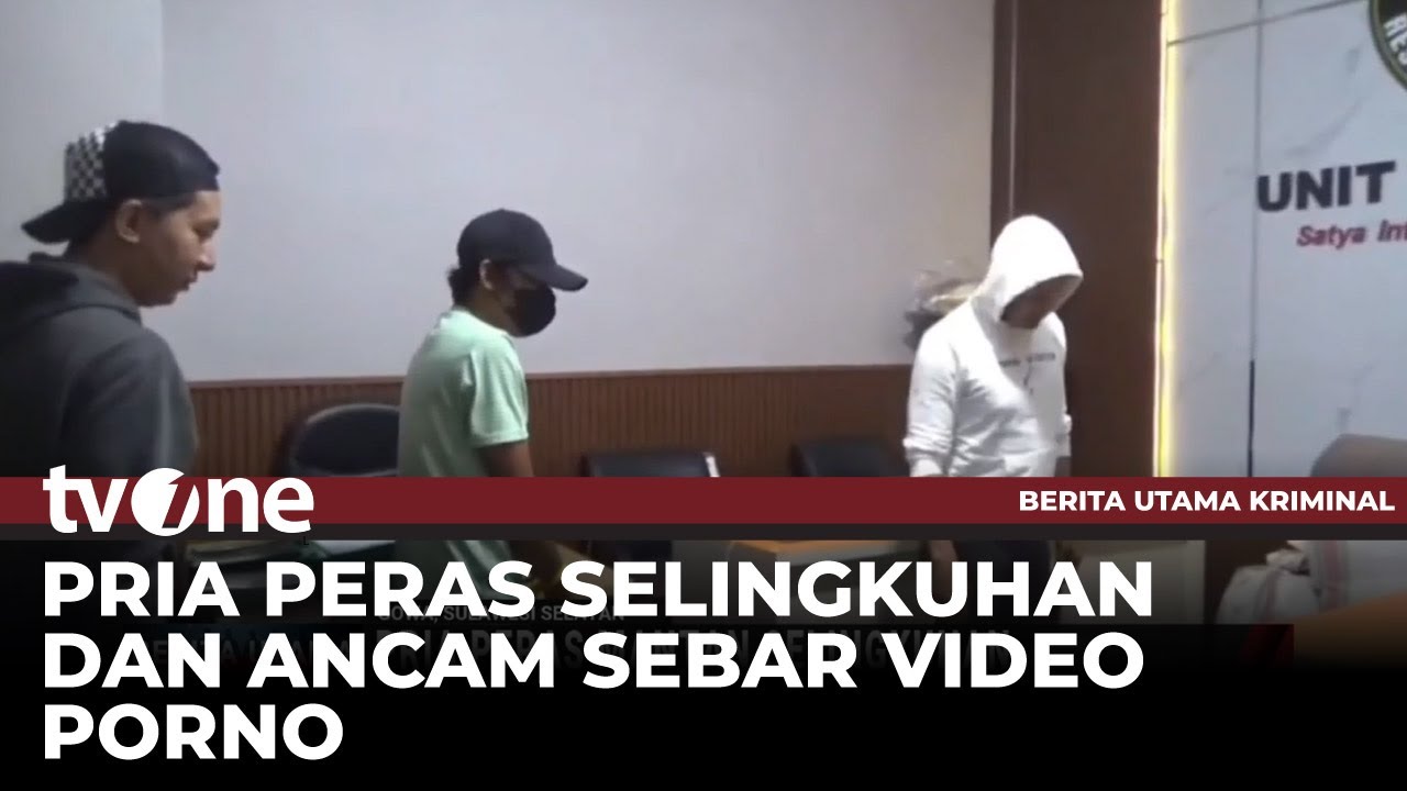 Ancam Sebar Video Mesum Pacar, Pria Ditangkap Polisi | tvOne