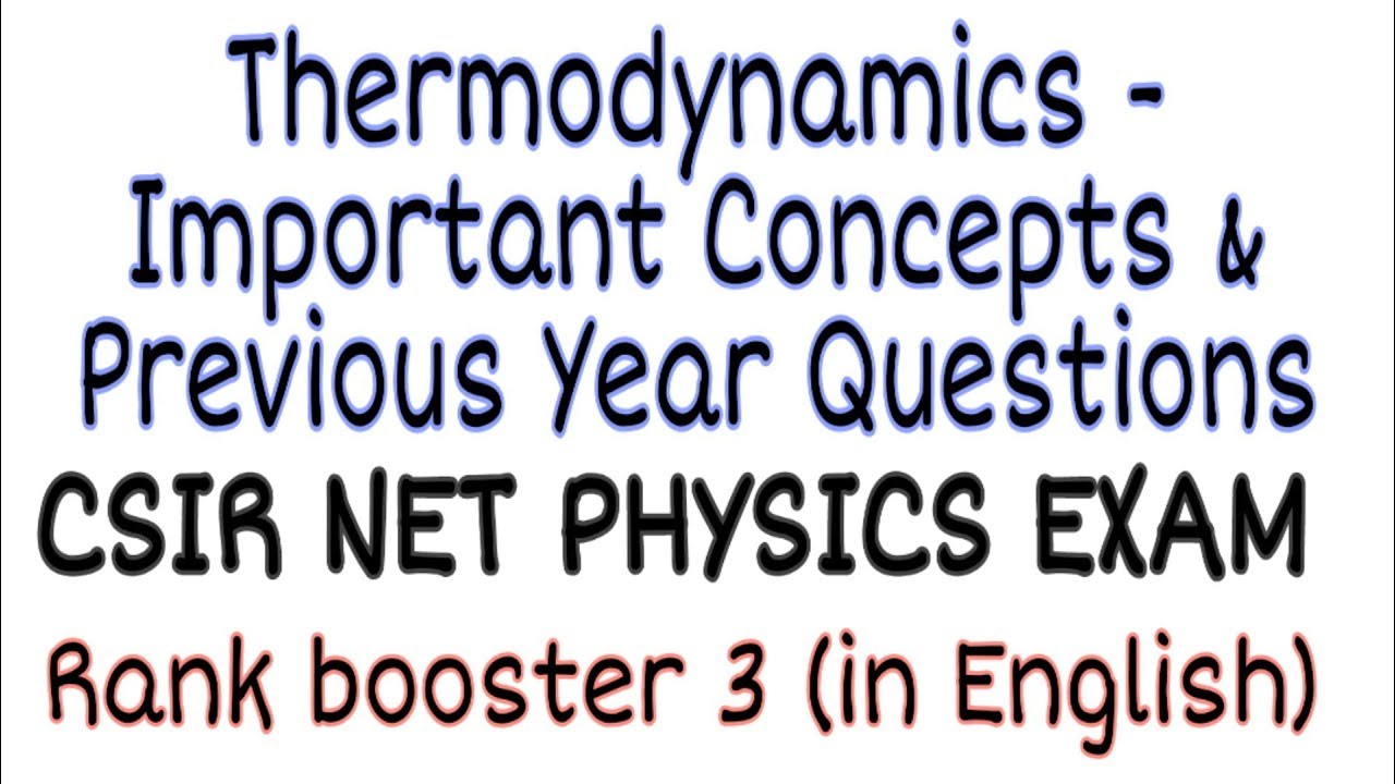 Thermodynamics - Important Concepts & Previous Year Questions  | CSIR NET PHYSICS EXAM