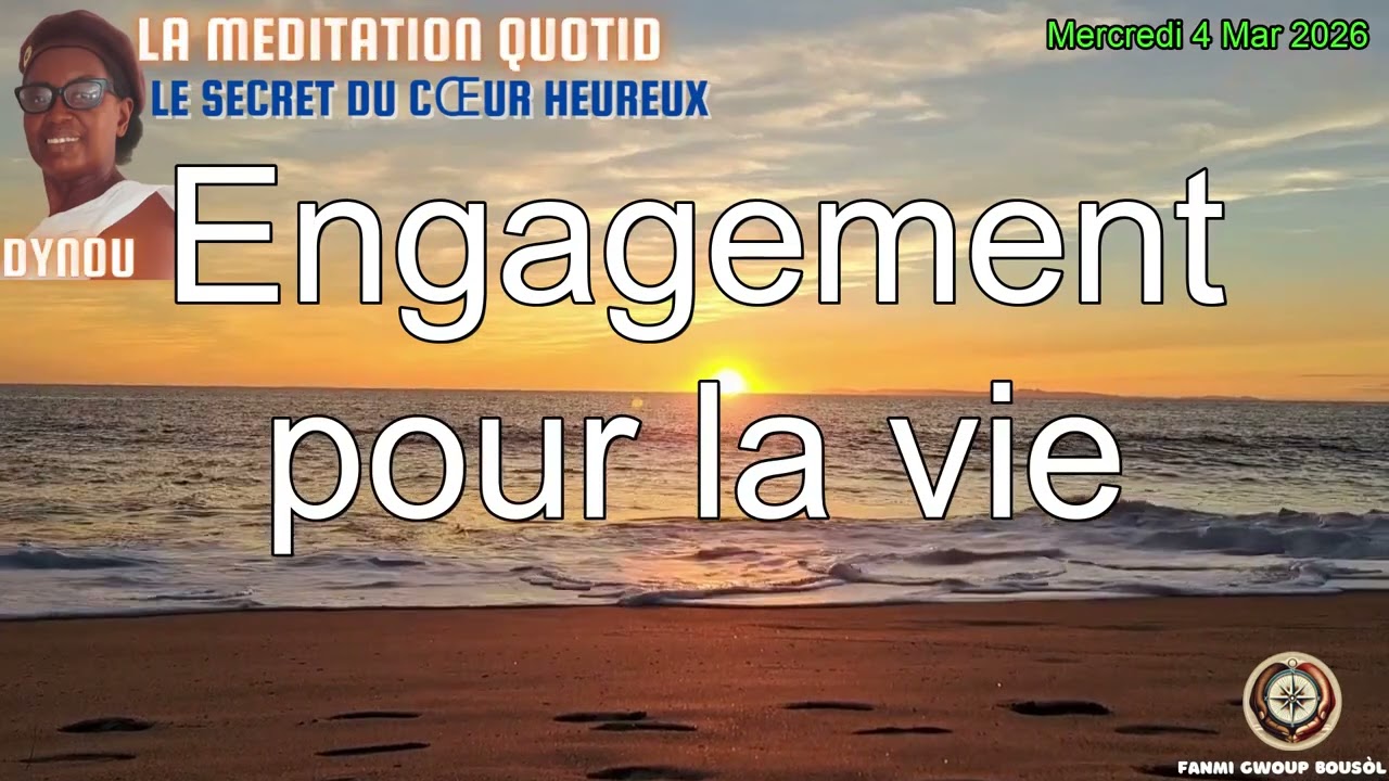 Engagement pour la vie | Méditation du 4 mars