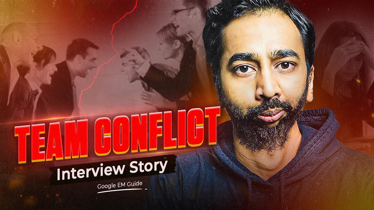 How to Handle Team Conflict | Answering the Interview Question | Google Engineering Manager Guide