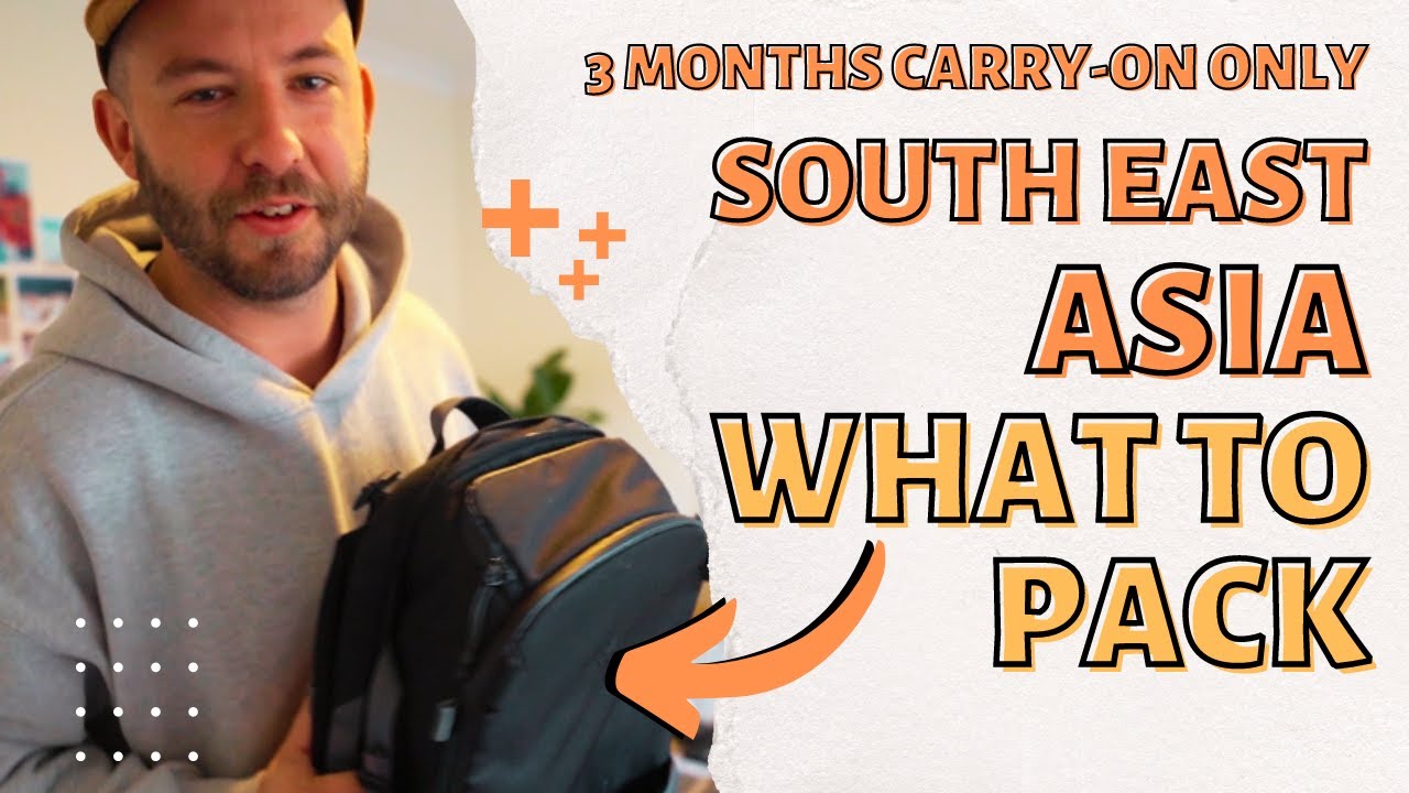 How to Pack for Carry-on ONLY Travel in SE Asia (1+ Months)