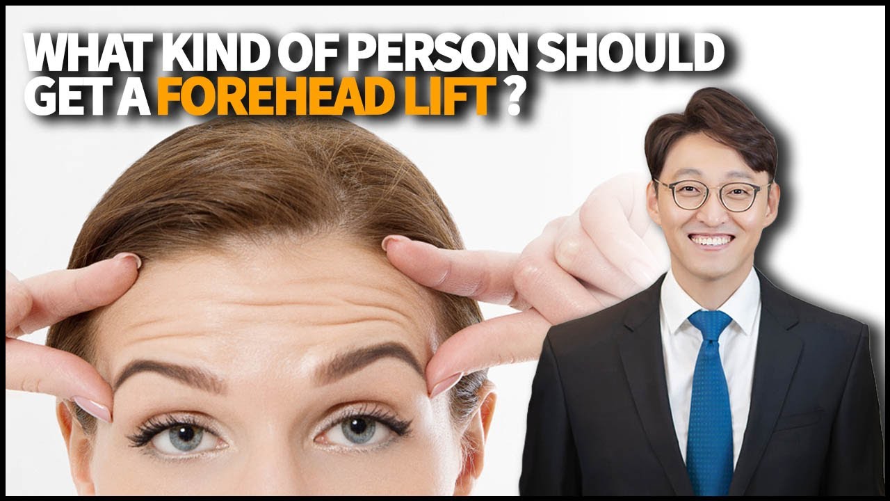 What is Forehead Lift? Who should get it? Can people in their 20s or 30s get this procedure?