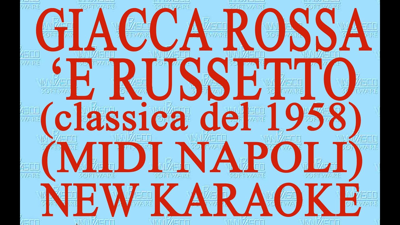 Giacca rossa 'e russetto - Midi Napoli - New Karaoke - Antologia della canzone napoletana