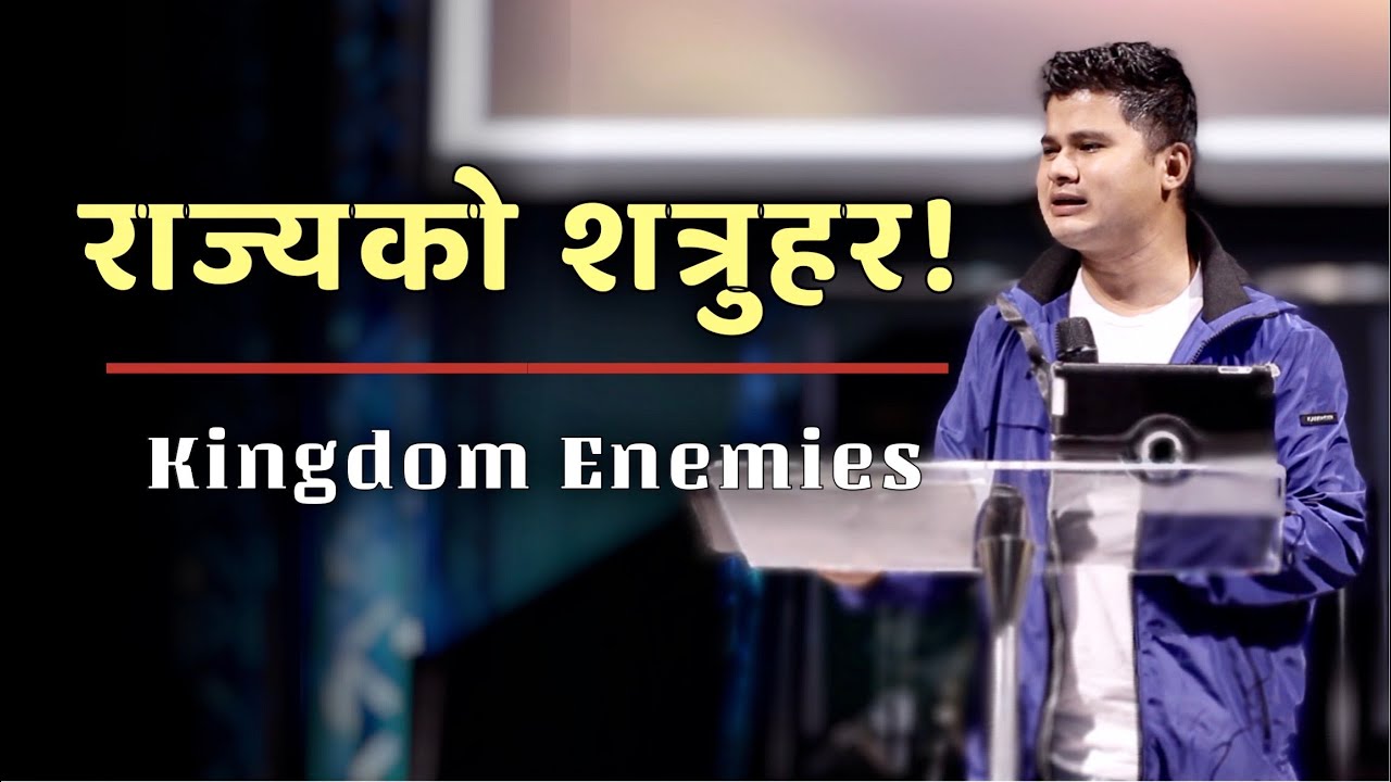 KINGDOM ENEMIES. Mishael Bhujel