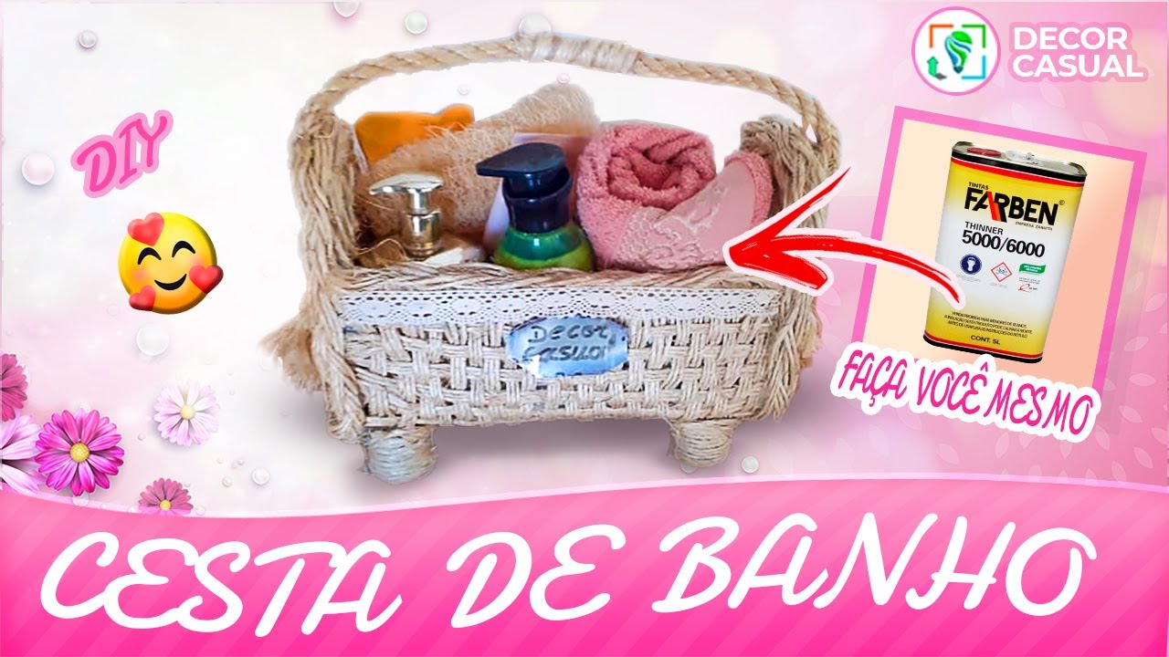 Diy Ideias Incríveis Como Fazer Cesta de Banho Artesanal