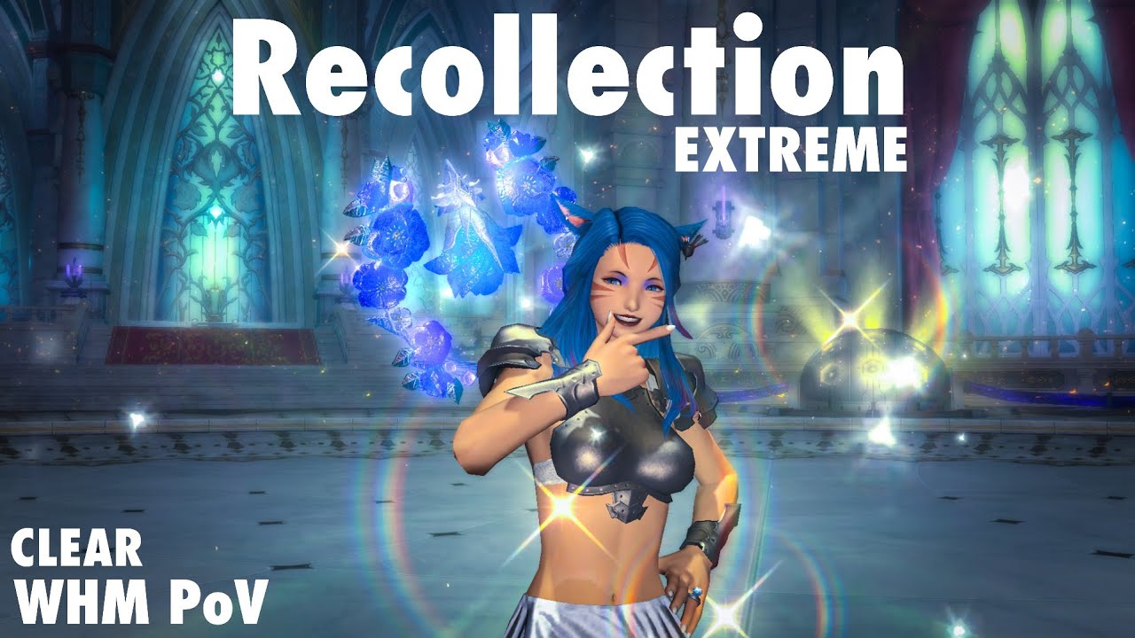 Recollection (Extreme) Clear | WHM PoV | FFXIV