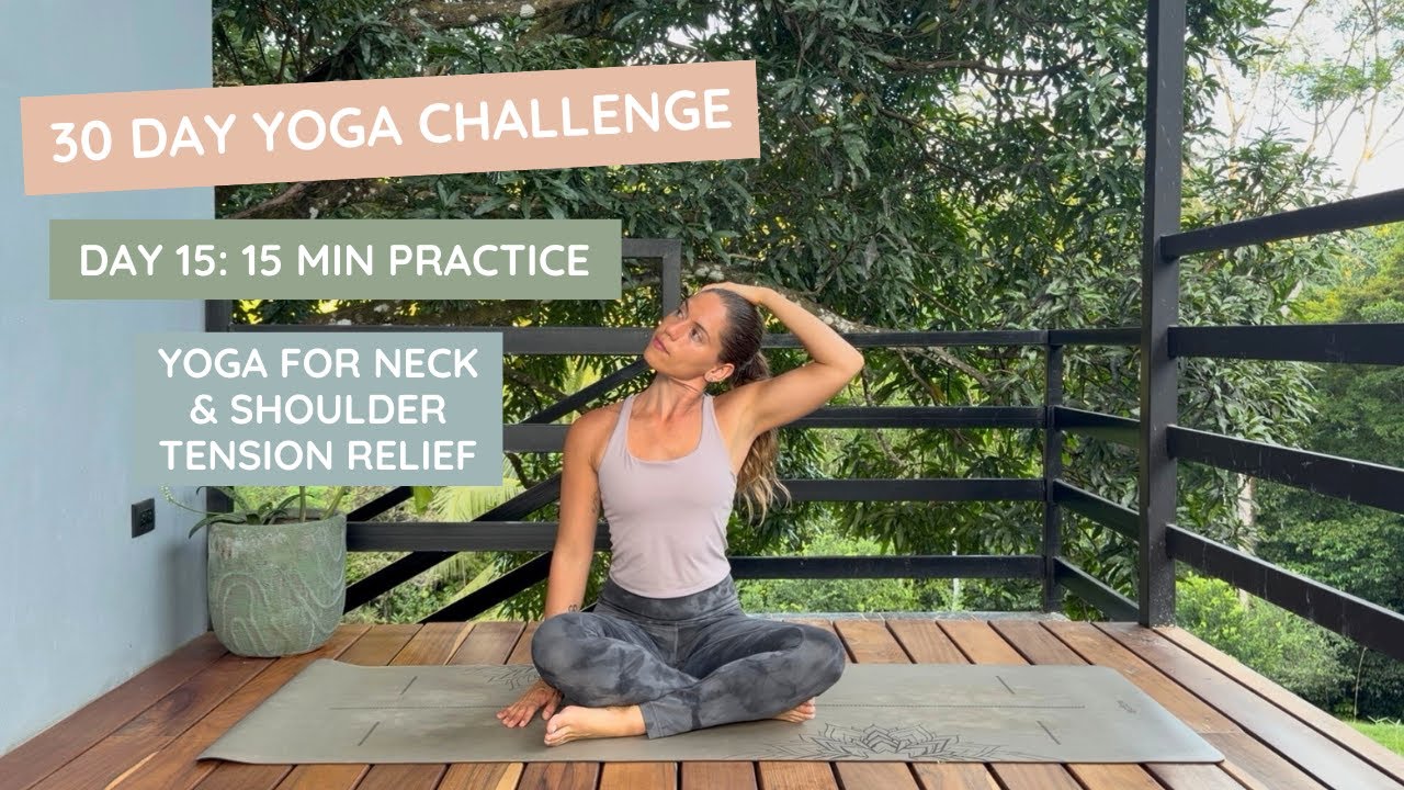 January Morning Yoga Challenge | Day 15 | Yoga for Neck & Shoulder Tension Relief (15 Min)