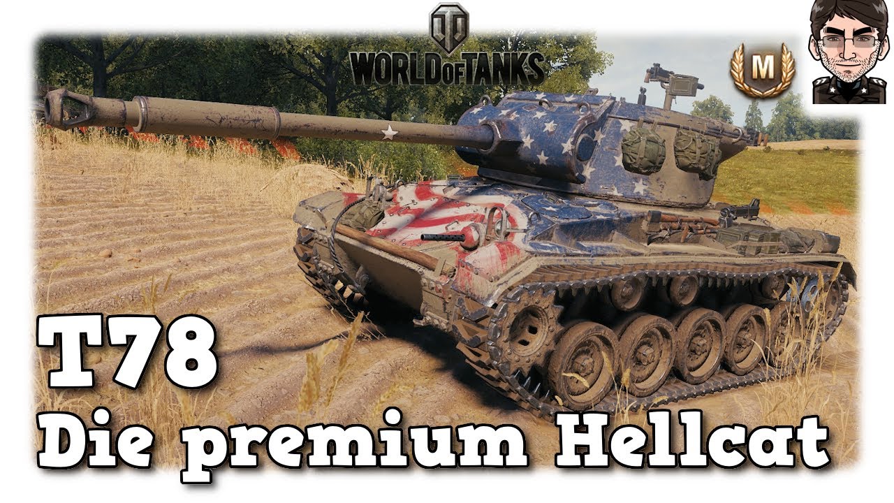 World of Tanks - T78 - Die premium Hellcat [WoT]