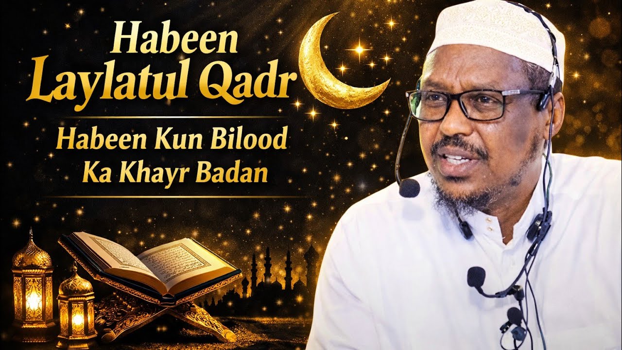 Laylatul Qadr – Habeenka Ugu Khayrka Badan | Sheikh Mustafa Ismail@XujjoTv