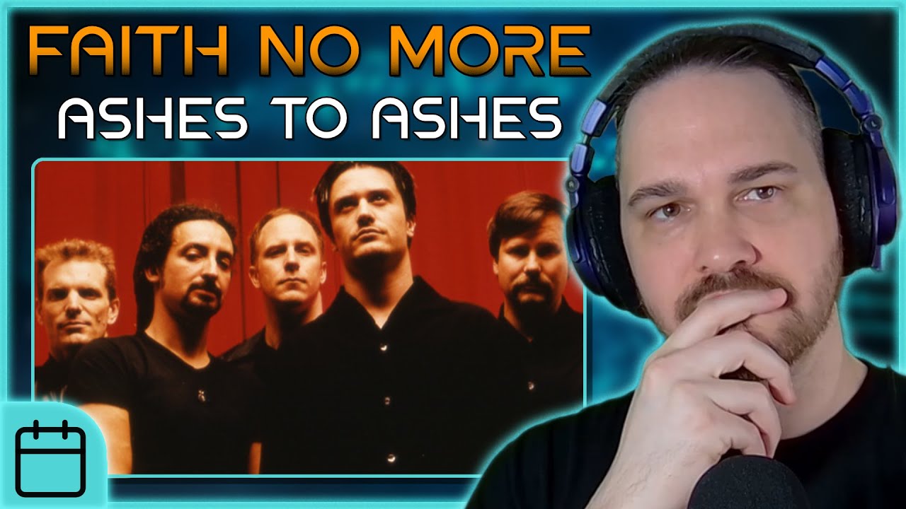 A More Mainstream FNM? // Faith No More - Ashes to Ashes // Composer Reaction & Analysis