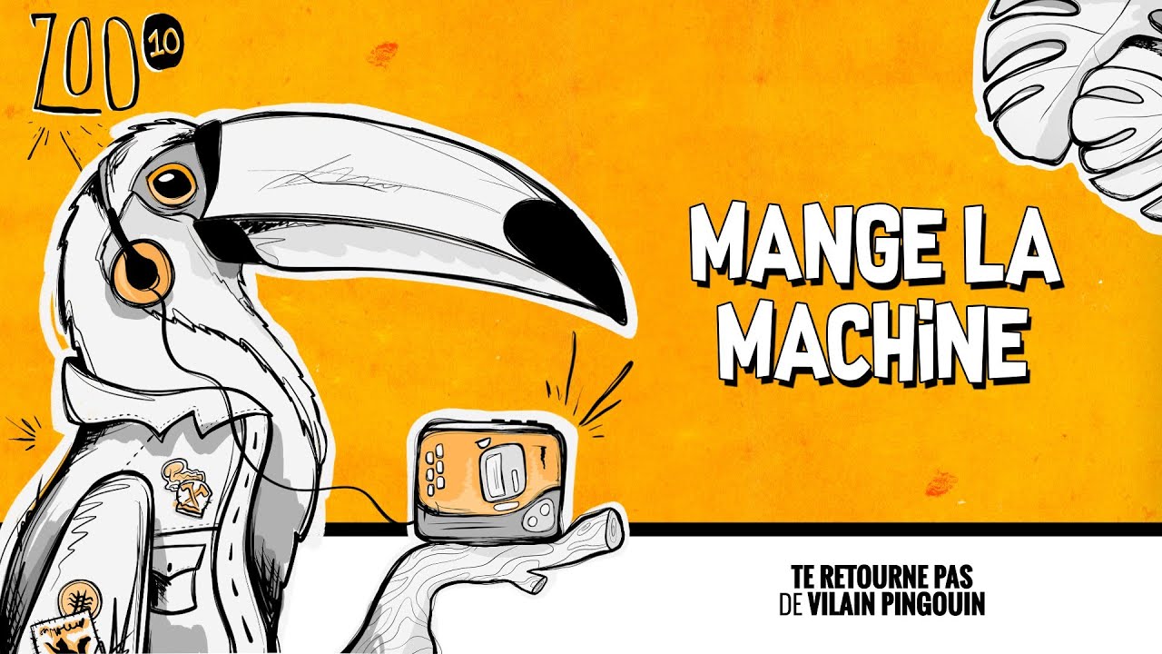 Mange La Machine (avec Rudy Caya) - Te retourne pas (ZOO 10)