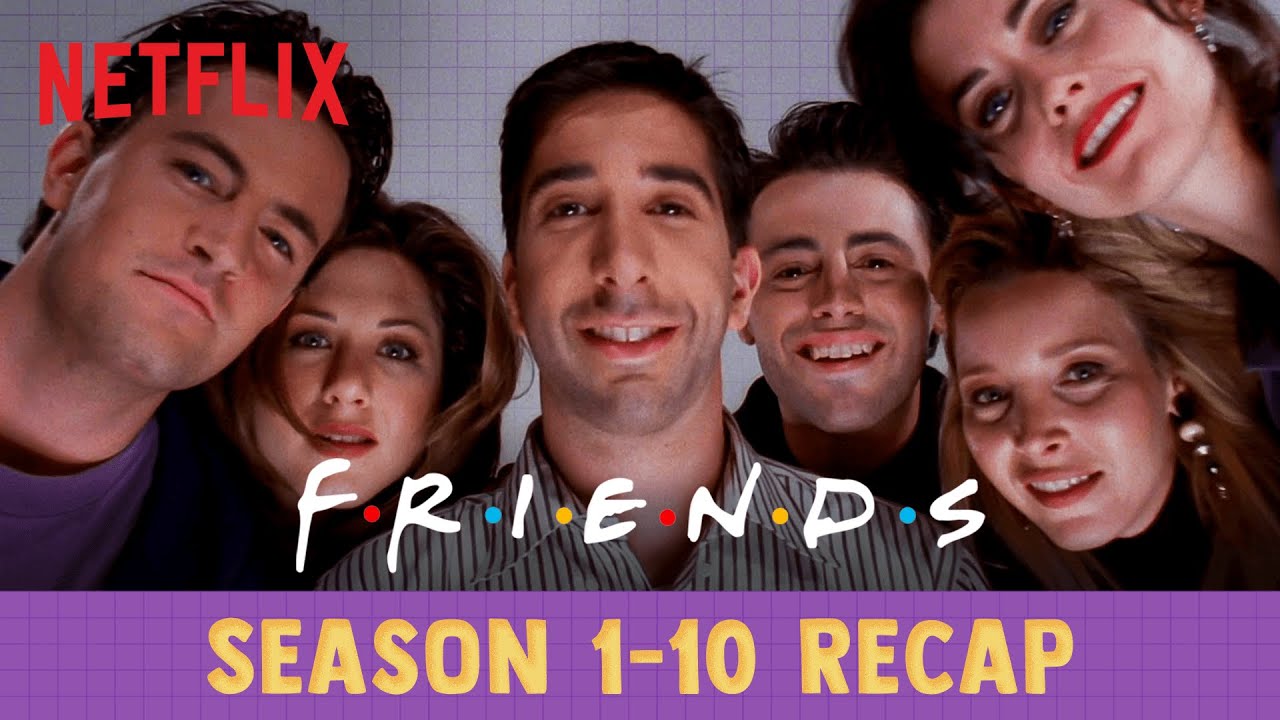 The Ultimate Friends Recap | All Seasons | Netflix India
