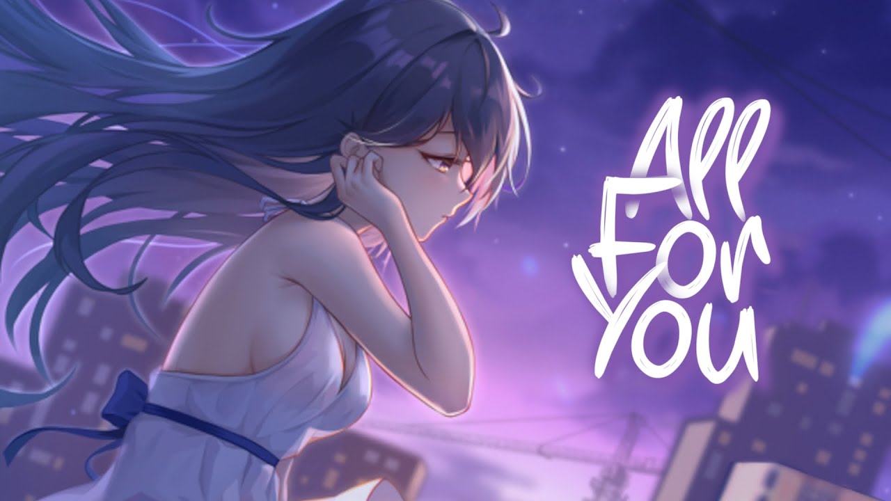 「Nightcore」 All For You - Cian Ducrot ♡ (Lyrics)