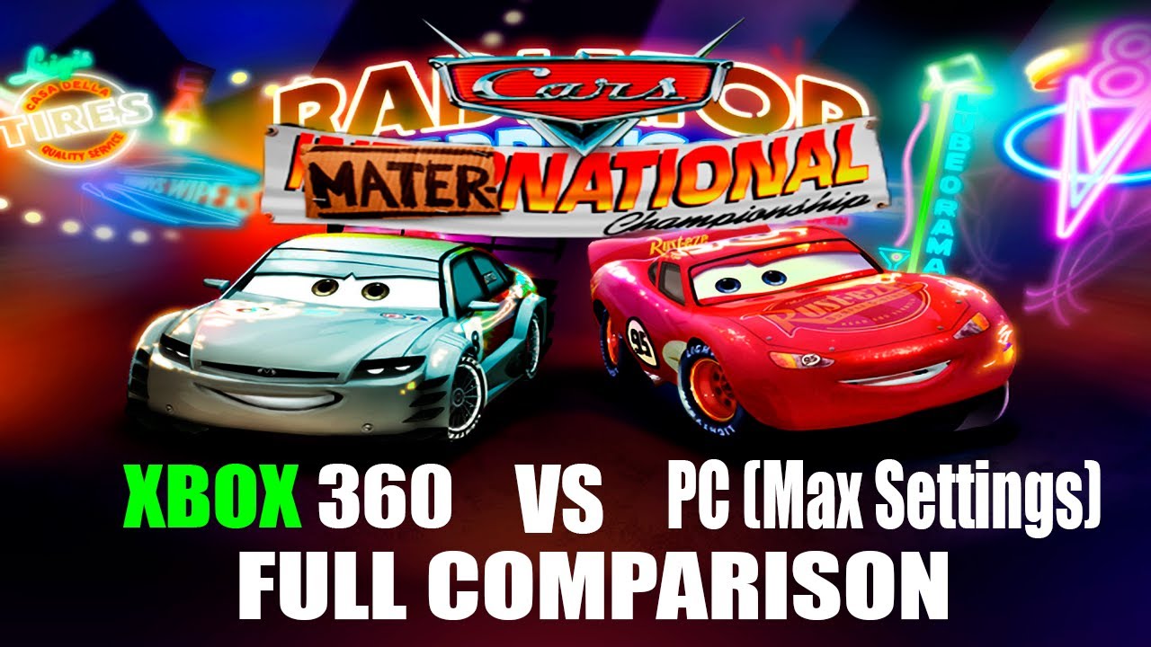 Cars: Mater-National: Xbox 360 vs PC [FULL COMPARISON]