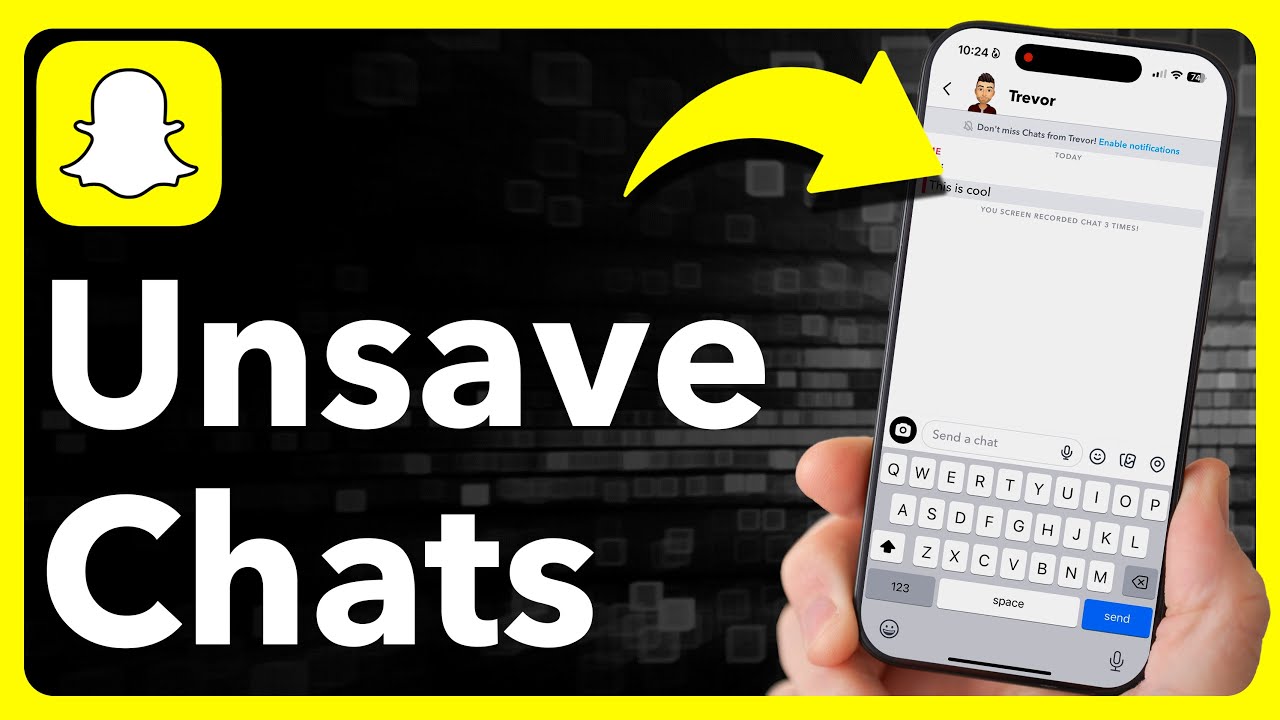 How To Unsave Chats On Snapchat
