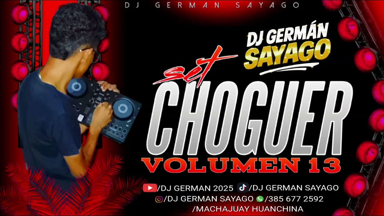 🔥SET CHOGUER VOL 13 🔥DJ GERMAN SAYAGO 🥵🥵