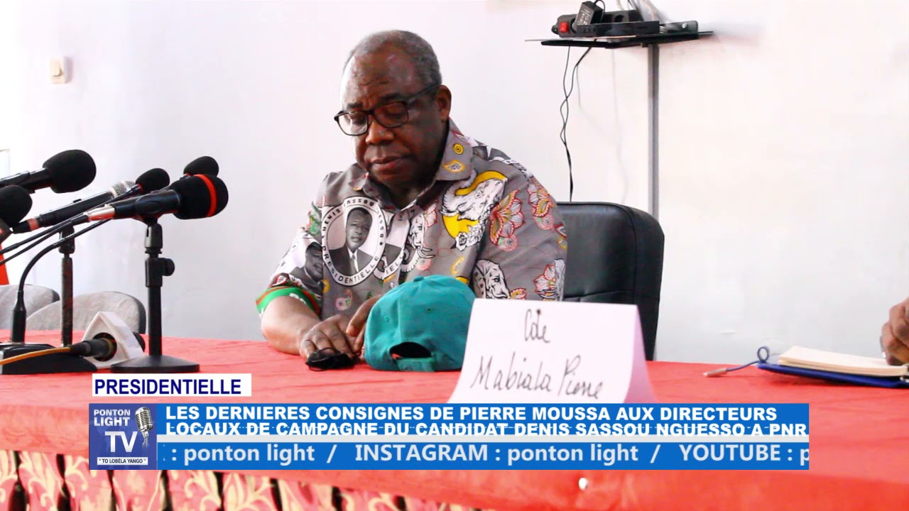 Les dernières consignes de Pierre MOUSSA aux directeurs locaux de campagne du candidat DNS à PNR.