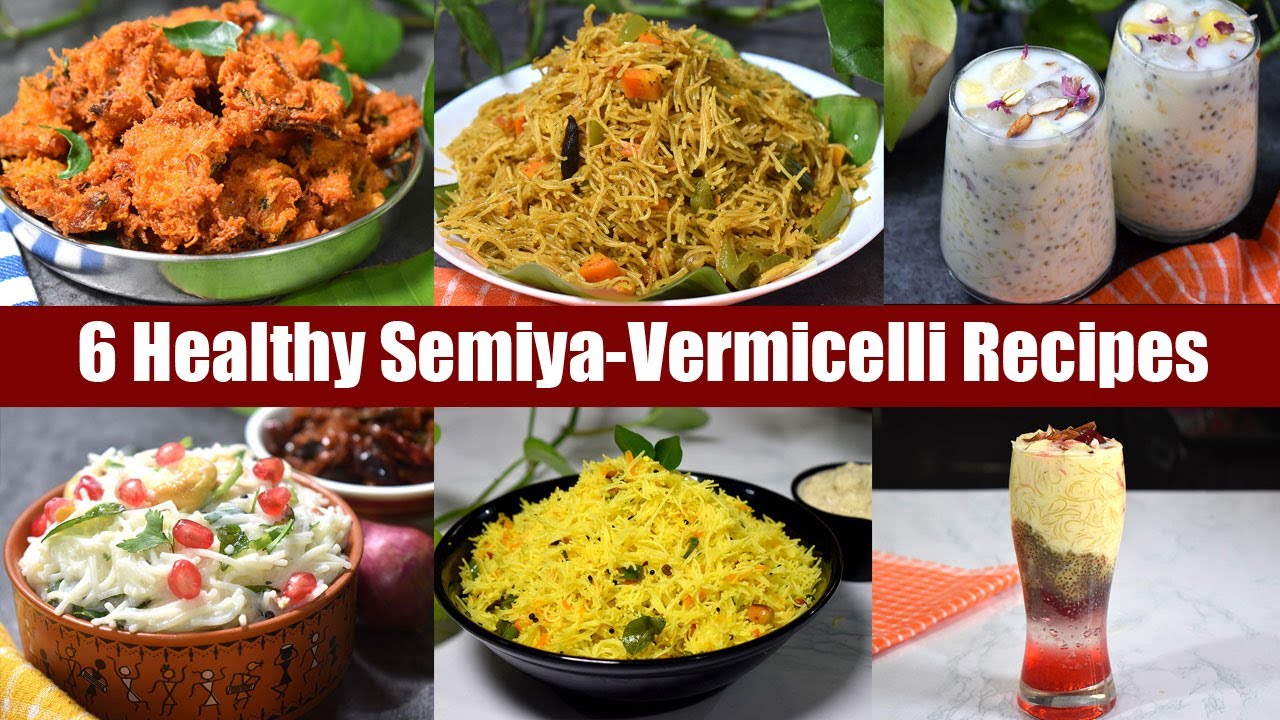 6 வகை சுலபமான ஹெல்த்தி சேமியா ரெசிப்பீஸ் 20 நிமிசத்தில் 6 Instant Semiya-Vermicelli Recipes