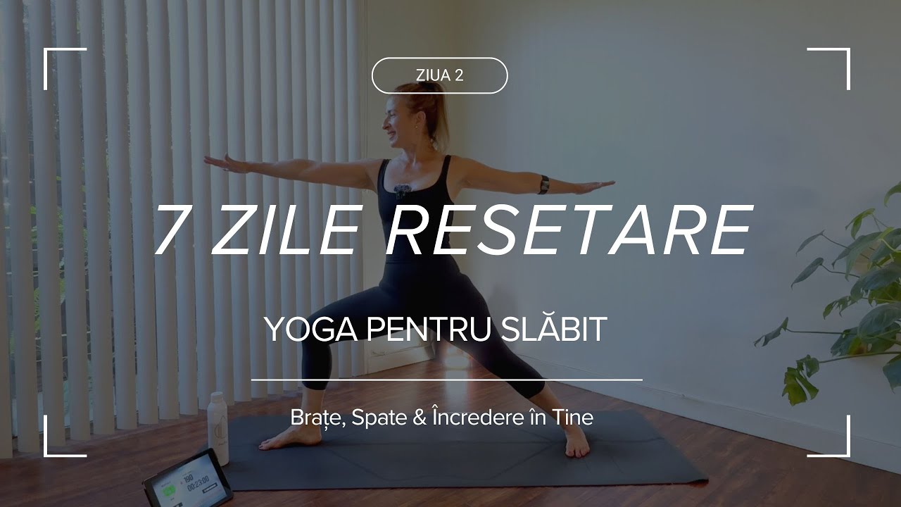 Ziua 2&ndash;Yoga pentru Slăbit: Forță Pentru Partea Superioară | 7 Zile Resetare #yogapentruincepatori
