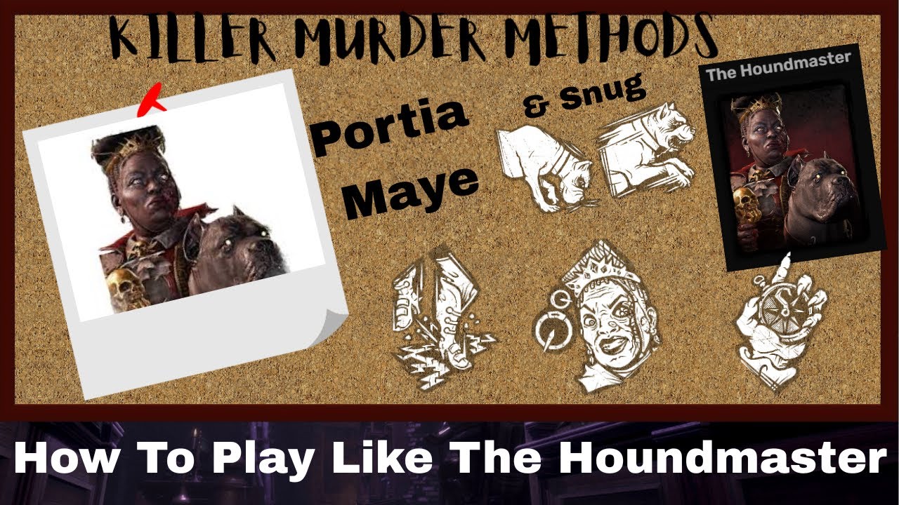 How To Play Like The Houndmaster - [Killer Murder Methods]