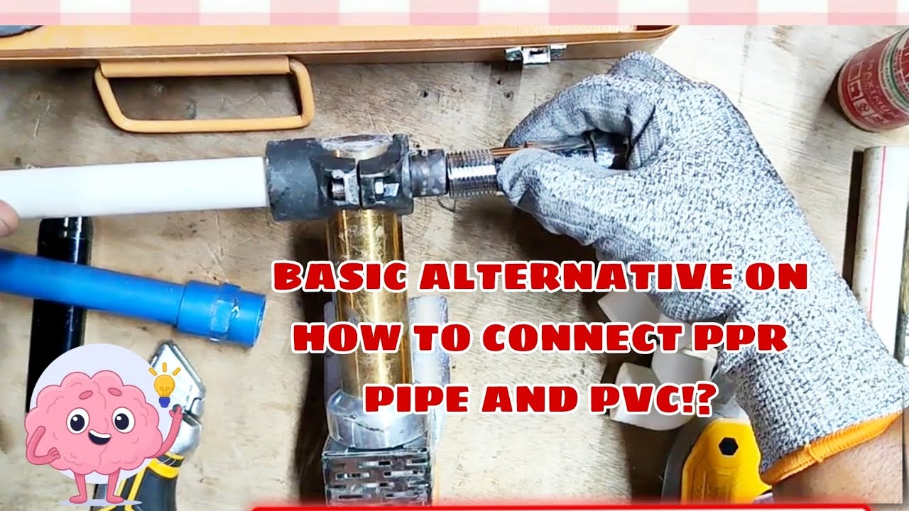 Paano idugtong ang pipe PPR at pipe pvc? (TUTORIAL)