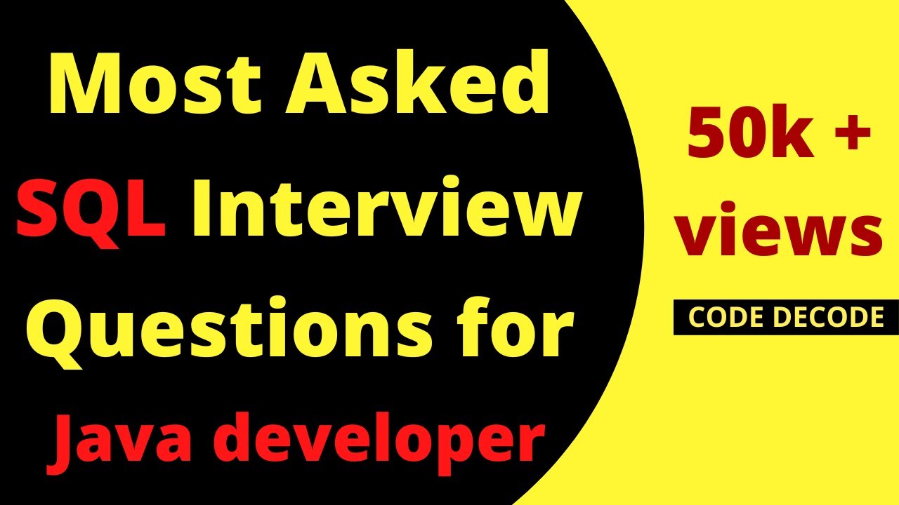 Most Asked SQL interview questions and answers for Java Developers with examples | Code Decode