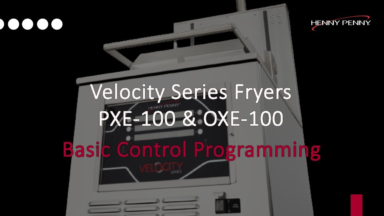 Basic Control Programming - Henny Penny Velocity Series Fryers
