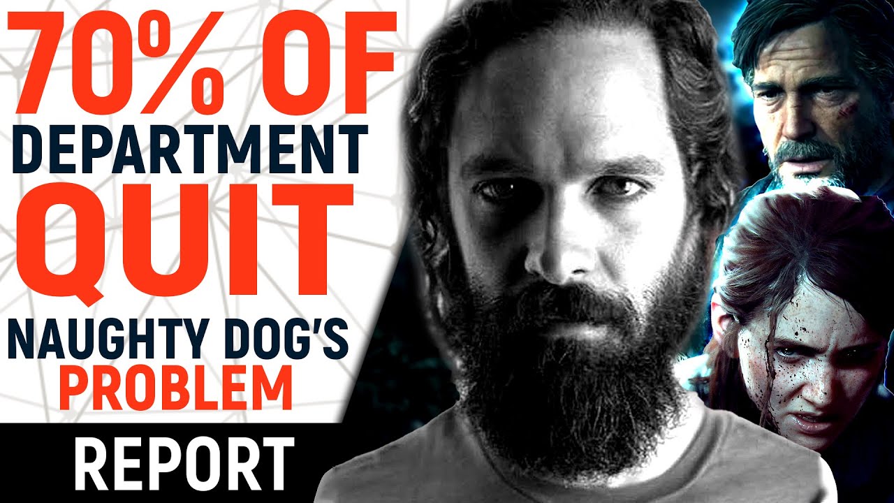70% QUIT | Naughty Dog Is Eating Itself Alive: The Last Of Us 2 BURNING Through Staff