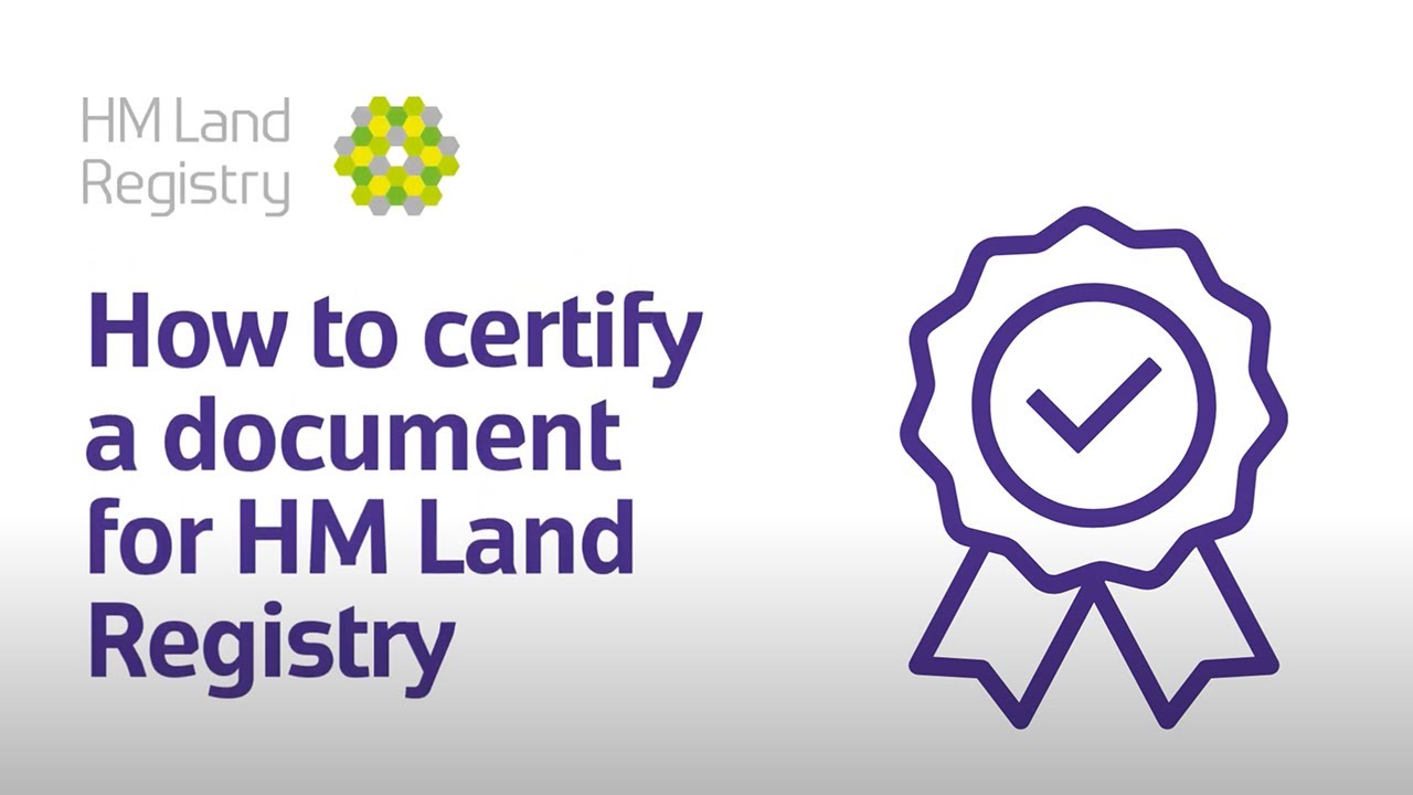 How to certify a document  for HM Land Registry