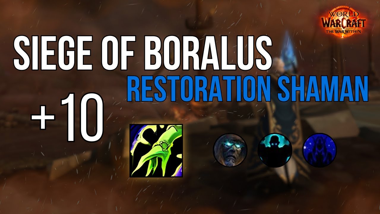 Siege of Boralus +10 | Restoration Shaman | War Within Season 1