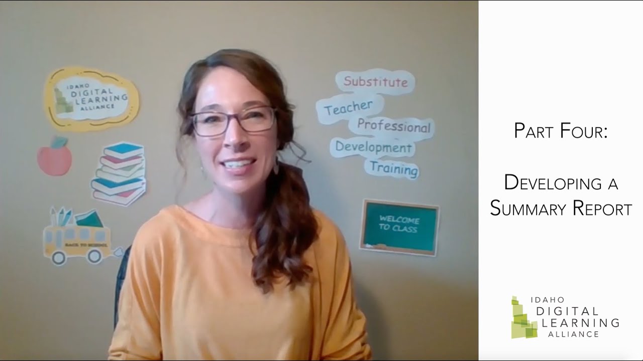 IDLA Substitute Training Part 4: Developing a Summary Report