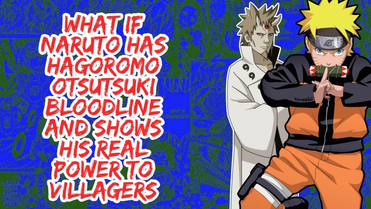 What if Naruto Has Hagoromo Otsutuki Bloodline And Shows His Real Power to Villagers | Part 1