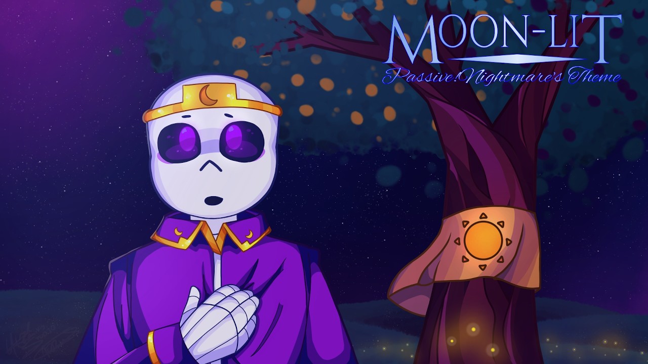 Moon-Lit | Passive!Nightmare's Theme