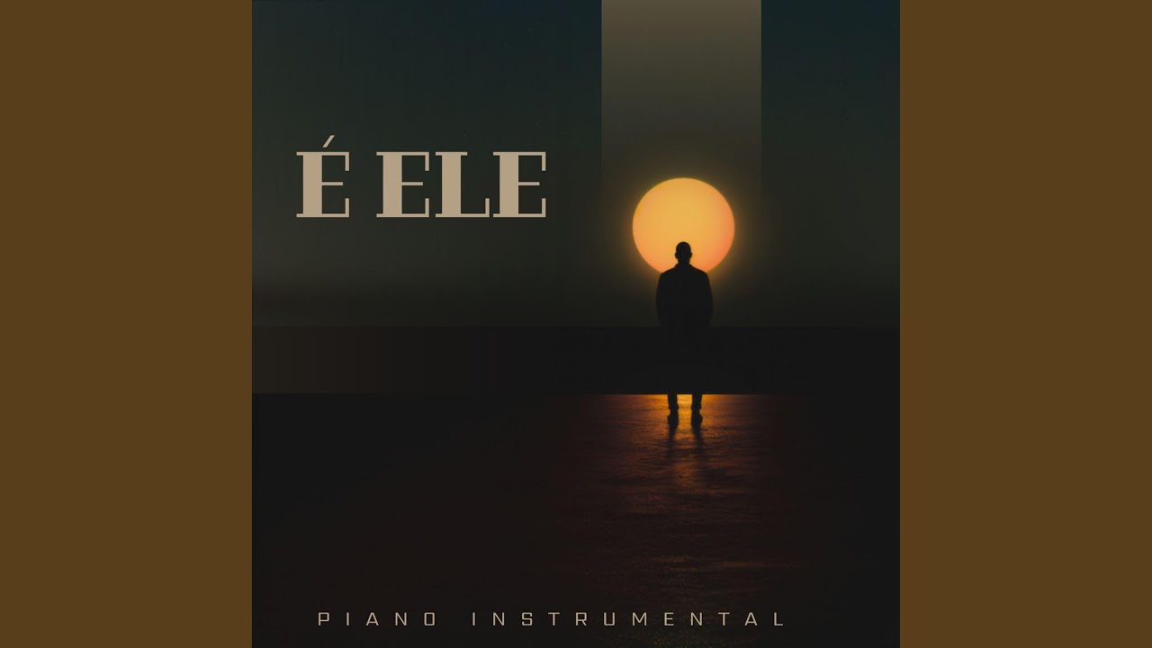É Ele (Piano Instrumental)