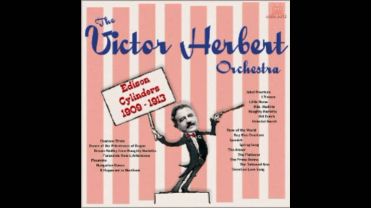 Victor Herbert Orchestra - 1912 - The Ameer