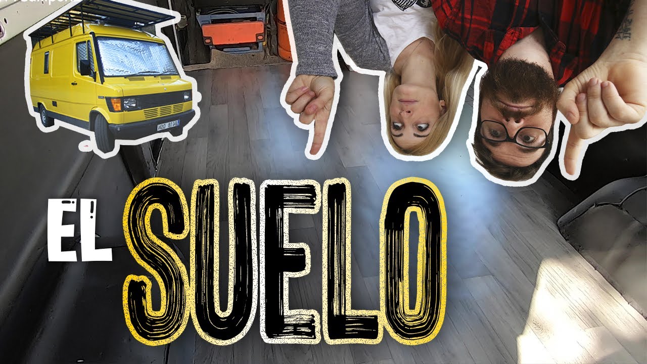 Instalar el SUELO de la furgoneta | CAMPERIZACIÓN #10 I Furgoneta MB 210D