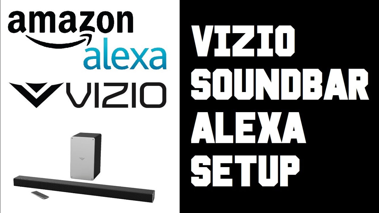 How To Connect Amazon Alexa To Vizio Sound Bar - Setup Vizio Sound Bar with Echo Dot Instructions