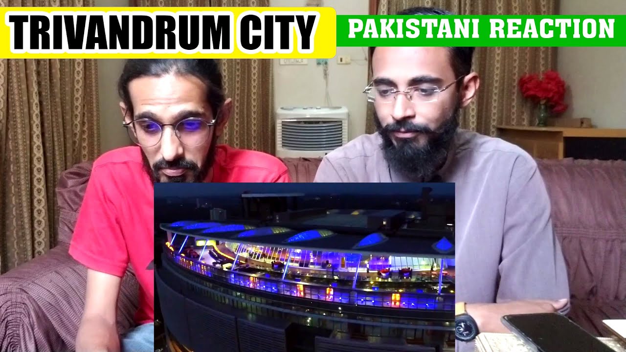 Trivandrum City  Capital Of Kerala | PAKISTANI REACTION