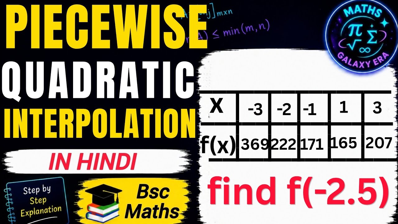 Piecewise Quadratic Interpolation | Numerical Analysis  | Bsc | Msc 