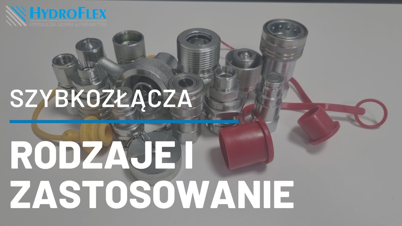 Jakie są rodzaje i czym różnią się szybkozłącza hydrauliczne?